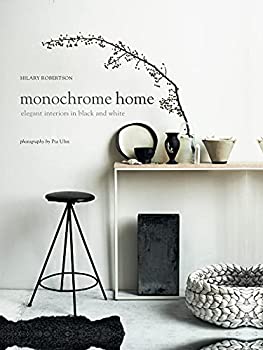 楽天ムジカ＆フェリーチェ楽天市場店【中古】【輸入品・未使用】Monochrome Home: Elegant Interiors in Black and White