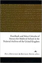 【中古】【輸入品・未使用】Handbook And Select Calendar Of Sources For Medieval Ireland In The National Archives Of The United Kingdom