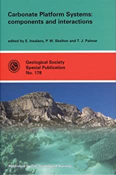 【中古】【輸入品・未使用】Carbonate Platform Systems: Components and Interactions (Geological Society of London Special Publications)