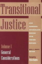 Transitional Justice: How Emerging Democracies Reckon With Former Regimes : General Considerations