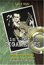 【中古】【輸入品・未使用】Ain't Got No Cigarettes: Memories of Music Legend Roger Miller.