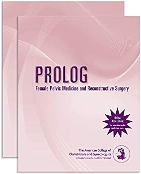 Female Pelvic Medicine and Reconstructive Surgery%カンマ% Pack/Assessment & Critique (Prolog)