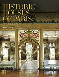 【中古】【輸入品・未使用】Historic Houses of Paris Compact Edition: Residences of the Ambassadors