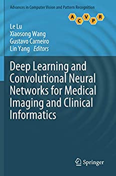 楽天ムジカ＆フェリーチェ楽天市場店【中古】【輸入品・未使用】Deep Learning and Convolutional Neural Networks for Medical Imaging and Clinical Informatics （Advances in Computer Vision and Pattern R