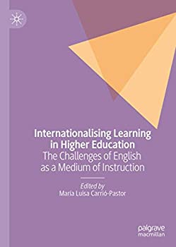 【中古】【輸入品・未使用】Internationalising Learning in Higher Education: The Challenges of English as a Medium of Instruction