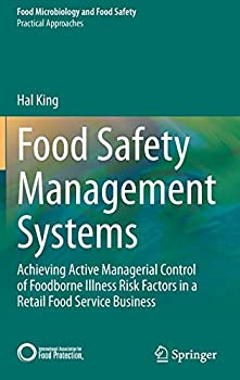 【中古】【輸入品 未使用】Food Safety Management Systems: Achieving Active Managerial Control of Foodborne Illness Risk Factors in a Retail Food Service Business