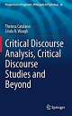 【中古】【輸入品 未使用】Critical Discourse Analysis カンマ Critical Discourse Studies and Beyond (Perspectives in Pragmatics カンマ Philosophy Psychology カンマ 26