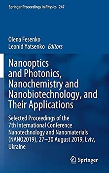 Nanooptics and Photonics%カンマ% Nanochemistry and Nanobiotechnology%カンマ% and Their Applications: Selected Proceedings of the 7th Internat