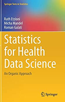 楽天ムジカ＆フェリーチェ楽天市場店【中古】【輸入品・未使用】Statistics for Health Data Science: An Organic Approach （Springer Texts in Statistics）