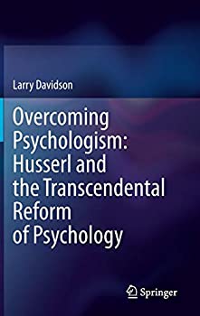 楽天ムジカ＆フェリーチェ楽天市場店【中古】【輸入品・未使用】Overcoming Psychologism: Husserl and the Transcendental Reform of Psychology