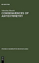 【中古】【輸入品 未使用】Consequences of Antisymmetry: Headed Relative Clauses (Studies in Generative Grammar)