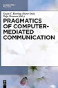 【中古】【輸入品 未使用】Pragmatics of Computer-Mediated Communication (Handbooks of Pragmatics)