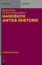 【中古】【輸入品・未使用】Handbuch Antike Rhetorik (Handbuecher Rhetorik)(3)