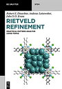 【中古】【輸入品 未使用】Rietveld Refinement: Practical Powder Diffraction Pattern Analysis Using Topas (De Gruyter Textbook)