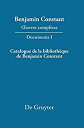 Catalogue De La Bibliotheque De Benjamin Constant