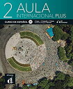 Aula internacional Plus 2 (A2). Libro del alumno: Libro del alumno + audios y videos online (int. Ausgabe)