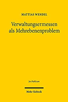 楽天ムジカ＆フェリーチェ楽天市場店【中古】【輸入品・未使用】Verwaltungsermessen Als Mehrebenenproblem: Zur Verbundstruktur Administrativer Entscheidungsspielraume Am Beispiel Des Migrations- Und