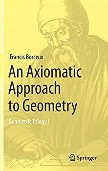 【中古】【輸入品・未使用】AnAxiomaticApproachtoGeometry:GeometricTrilogyI