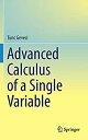 【中古】【輸入品・未使用】Advanced Calculus of a Single Variable