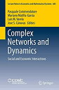 【中古】【輸入品 未使用】Complex Networks and Dynamics: Social and Economic Interactions (Lecture Notes in Economics and Mathematical Systems)
