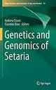 【中古】【輸入品 未使用】Genetics and Genomics of Setaria (Plant Genetics and Genomics: Crops and Models カンマ 19)