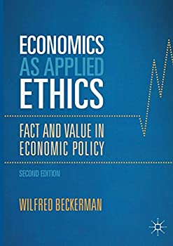 ॸե꡼ŷԾŹ㤨֡šۡ͢ʡ̤ѡEconomics as Applied Ethics: Fact and Value in Economic PolicyפβǤʤ33,868ߤˤʤޤ