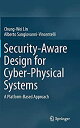 【中古】【輸入品・未使用】Security-Aware Design for Cyber-Physical Systems: A Platform-Based Approach