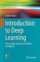 【中古】【輸入品 未使用】Introduction to Deep Learning: From Logical Calculus to Artificial Intelligence (Undergraduate Topics in Computer Science)