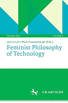 【中古】【輸入品 未使用】Feminist Philosophy of Technology (Techno:Phil Aktuelle Herausforderungen der Technikphilosophie カンマ 2)