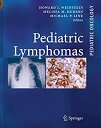 【中古】【輸入品 未使用】Pediatric Lymphomas (Pediatric Oncology)