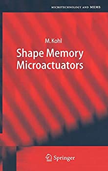 【中古】【輸入品・未使用】Shape Memory Microactuators (Microtechnology and MEMS)