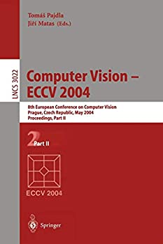 【中古】【輸入品・未使用】Computer Vision - ECCV 2004: 8th European Conference on Computer Vision%カンマ% Prague%カンマ% Czech Republic%カンマ% May 11-14%カンマ% 2004. Proce