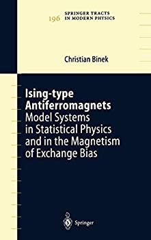 【中古】【輸入品・未使用】Ising-type Antiferromagnets: Model Systems in Statistical Physics and in the Magnetism of Exchange Bias (Springer Tracts in Modern Phys