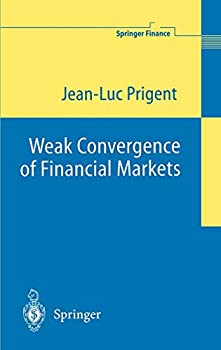 【中古】【輸入品 未使用】Weak Convergence of Financial Markets (Springer Finance)