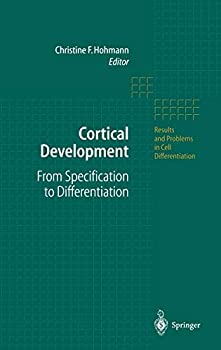 【中古】【輸入品・未使用】Cortical Development: From Specification to Differentiation (Results and Problems in Cell Differentiation%カンマ% 39)