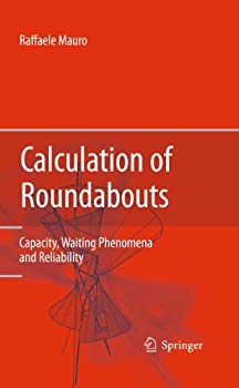 Calculation of Roundabouts: Capacity%カンマ% Waiting Phenomena and Reliability