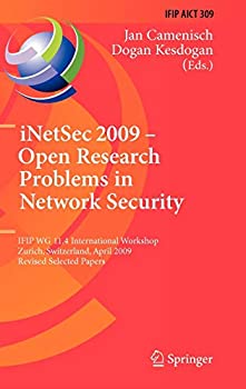 【中古】【輸入品・未使用】iNetSec 2009 - Open Research Problems in Network Security: IFIP Wg 11.4 International Workshop%カンマ% Zurich%カンマ% Switzerland%カンマ% April