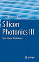 ॸե꡼ŷԾŹ㤨֡šۡ͢ʡ̤ѡSilicon Photonics III: Systems and Applications (Topics in Applied Physics%% 122פβǤʤ82,885ߤˤʤޤ