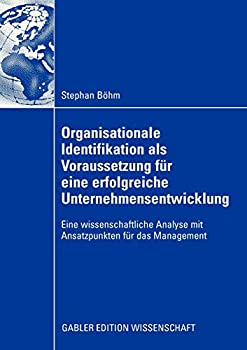 楽天ムジカ＆フェリーチェ楽天市場店【中古】【輸入品・未使用】Organisationale Identifikation als Voraussetzung fuer eine erfolgreiche Unternehmensentwicklung: Eine wissenschaftliche Analyse mit Ans