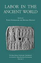 【中古】【輸入品・未使用】Labor in the Ancient World