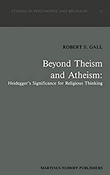 【中古】【輸入品 未使用】Beyond Theism and Atheism: Heidegger’s Significance for Religious Thinking (Studies in Philosophy and Religion カンマ 11)