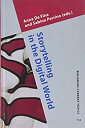 【中古】【輸入品・未使用】Storytelling in the Digital World (Benjamins Current Topics)