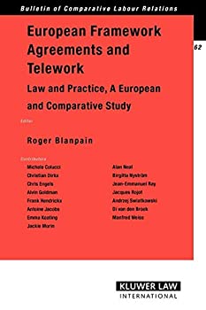 【中古】【輸入品・未使用】European Framework Agreements and Telework: Law and Practice%カンマ% A European and Comparative Study (Bulletin of Comparative Labour Rela
