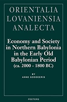 【中古】【輸入品・未使用】Economy and Society in Northern Babylonia in the Early Old Babylonian Period Ca. 2000-1800 Bc (Orientalia Lovaniensia Analecta)