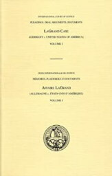 【中古】【輸入品・未使用】Pleadings%カンマ% Oral Arguments%カンマ% Documents / Memoires%カンマ% Plaidoiries et Documents: LaGrand Case (Germany v. United States of Americ