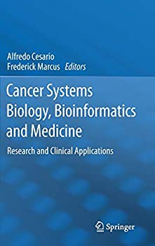 【中古】【輸入品・未使用】Cancer Systems Biology%カンマ% Bioinformatics and Medicine: Research and Clinical Applications