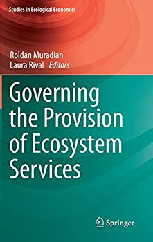 【中古】【輸入品・未使用】Governing the Provision of Ecosystem Services (Studies in Ecological Economics%カンマ% 4)