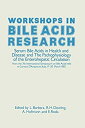 【中古】【輸入品 未使用】Workshops in Bile Acid Research: Serum Bile Acids in Health and Disease and The Pathophysiology of the Enterohepatic Circulation