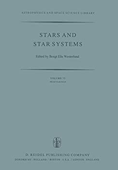 【中古】【輸入品・未使用】Stars and Star Systems: Proceedings of the Fourth European Regional Meeting in Astronomy Held in Uppsala%カンマ% Sweden%カンマ% 7-12 August%カ