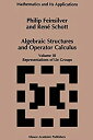 【中古】【輸入品 未使用】Algebraic Structures and Operators Calculus: Volume III: Representations of Lie Groups (Mathematics and Its Applications (closed)) (Mat